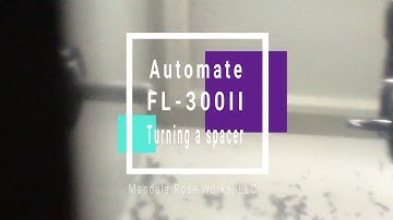 Automate FL300-II - Turning a spacer