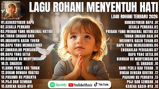 KUBERSYUKUR BAPA - LAGU ROHANI MENYENTUH HATI (LIRIK) TERBARU 2026 TERPOPULER PENYEJUK HATI