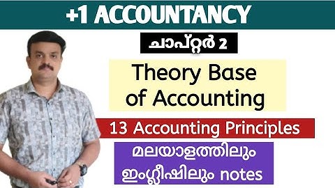 Plus one ACCOUNTANCY- CHAPTER -2  in Malayalam - Theory Base of Accounting/Accounting Principles