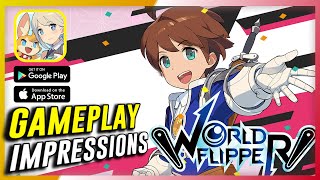 World Flipper - Gameplay (IOS/Android) | First Impressions