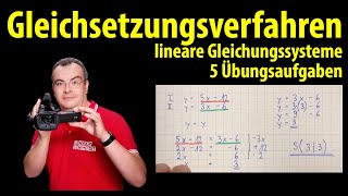 Gleichsetzungsverfahren - 5 einfache Aufgaben zum Üben | lineare Gleichungssysteme (LGS)