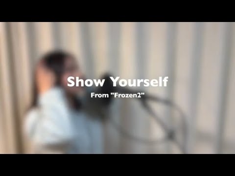 【歌ってみた】Show Yourself - Frozen 2 / Cover by Asuka