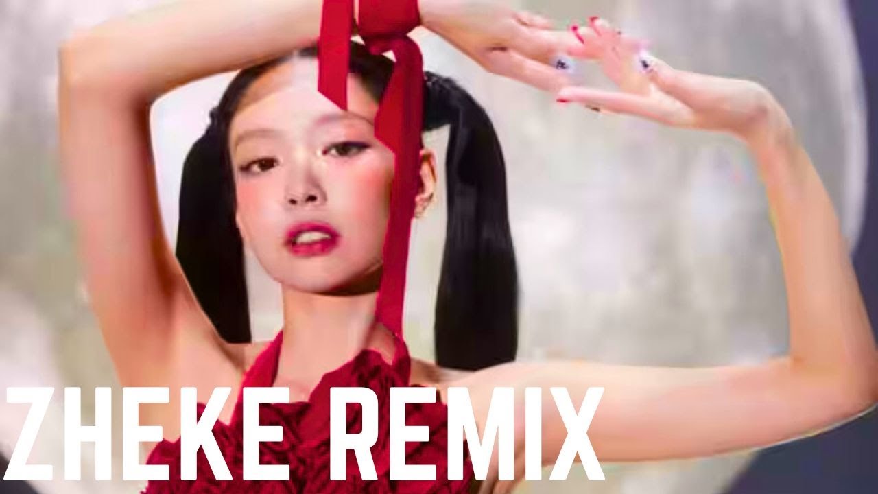 Jennie - You & Me (ZHEKE Remix)