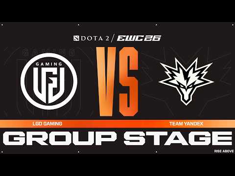 LGD Gaming vs. Team Yandex | Dota 2 at EWC 26 – Group Stage – Group D - VOD