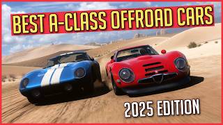 BEST A-CLASS CARS for Dirt Cross Country in 2025 Forza Horizon 5