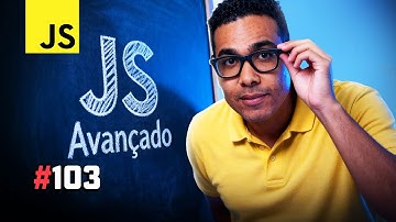 Curso de JavaScript Avançado | #Live103