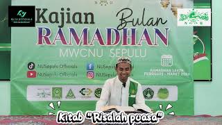 3 Tingkatkan Puasa Ramadhan II  Kitab Risalah Puasa - Ustadz Nafi' 