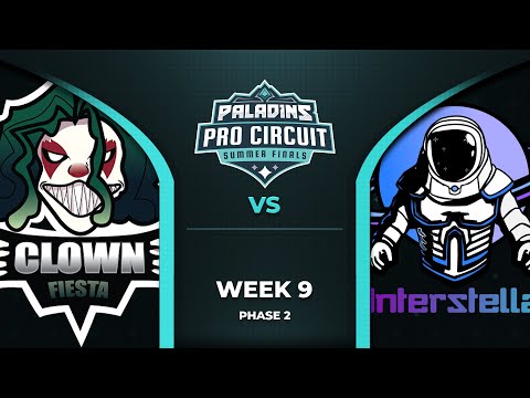 PALADINS Pro Circuit: ClownFiesta vs Interstellar (Phase 2 Week 9)