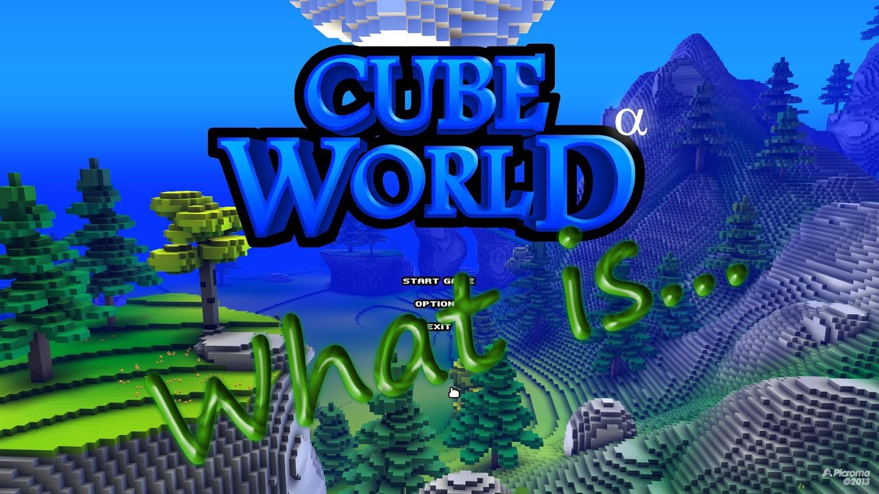 What is... Cube World