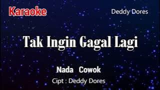Karaoke TAK INGIN GAGAL LAGI ( Nada Cowok)