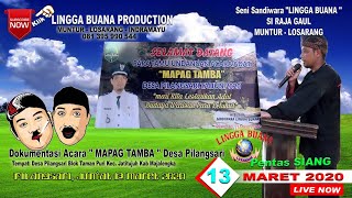 LIVE  STREAMING SANDIWARA LINGGA BUANA Pilangsari, Jum'at 13 Maret 2020 PENTAS SIANG