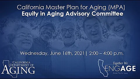 Master Plan for Aging Equity in Aging Advisory Committee Meeting, June 16, 2021