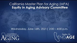 Master Plan for Aging Equity in Aging Advisory Committee Meeting, June 16, 2021