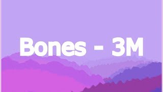 Bones - 3M (перевод)