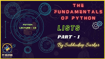 Python Fundamentals | Lists, Part 1 | By Subhodeep Sarkar