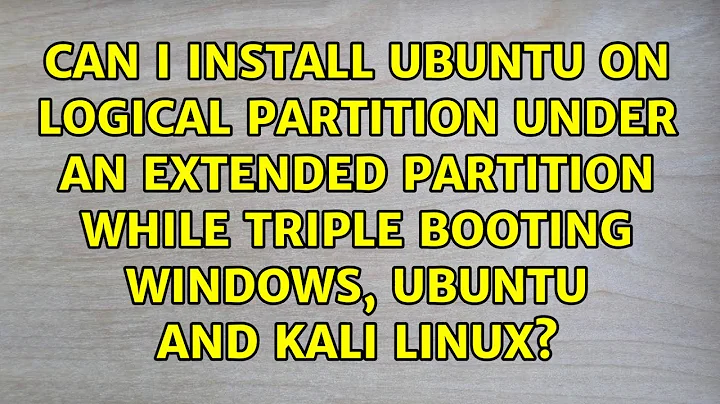 Can I install Ubuntu on logical partition under an extended partition while triple booting...