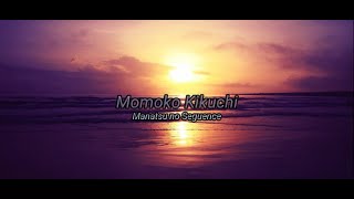 Momoko Kikuchi - Manatsu no Seguence / SUB (ESPAÑOL, ROMANJI, INGLES)