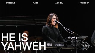 He Is Yahweh | Kathryn Scott | Dwelling Place Anaheim Worship Moment
