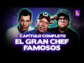 EL GRAN CHEF FAMOSOS EN VIVO - JUEVES 23 DE MAYO