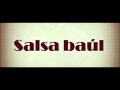 salsa baul parte 2 dj julio cesar