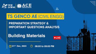 TS GENCO-AE (Civil) | Building Materials | Preparation Strategy, Imp Questions Analysis | ACE Online