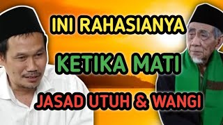 INI RAHASIANYA KETIKA MATI JASAD UTUH \u0026 WANGI #gusbahaterbaru #ngajigusbaha #gusbaha #gusbahalive