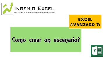 Excel Avanzado 7: Como crear un escenario