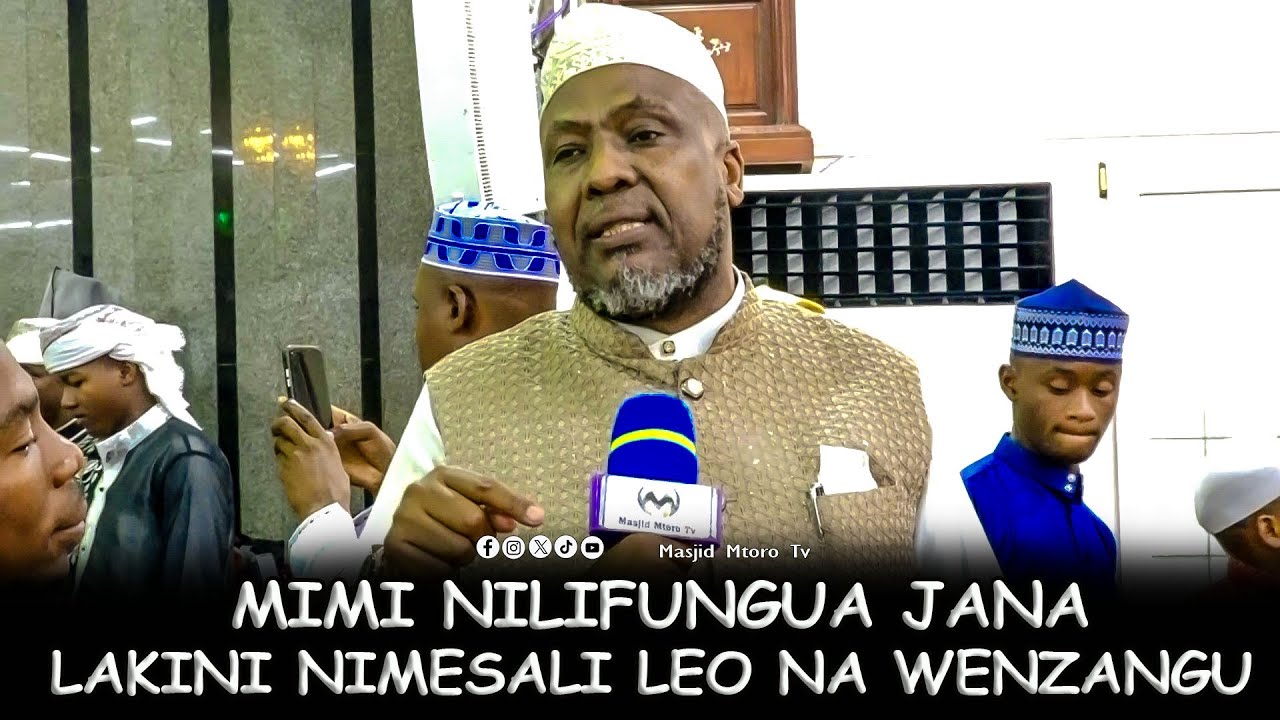 SHEIKH MOHAMMED  MIMI NIMEFUNGUA JANA LAKINI KUSALI NIMESALI LEO NA WENZANGU KUONYESHA NIKITU KIMOJA