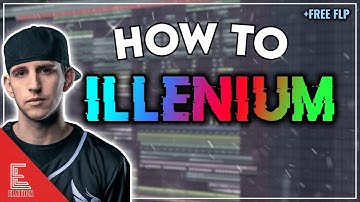 HOW TO ILLENIUM (FUTURE BASS/MELODIC DUBSTEP TUTORIAL) | FREE FLP (Illenium/Chainsmokers Style)