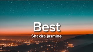 Best - Shakira jasmine Lyrics (music lyrics)