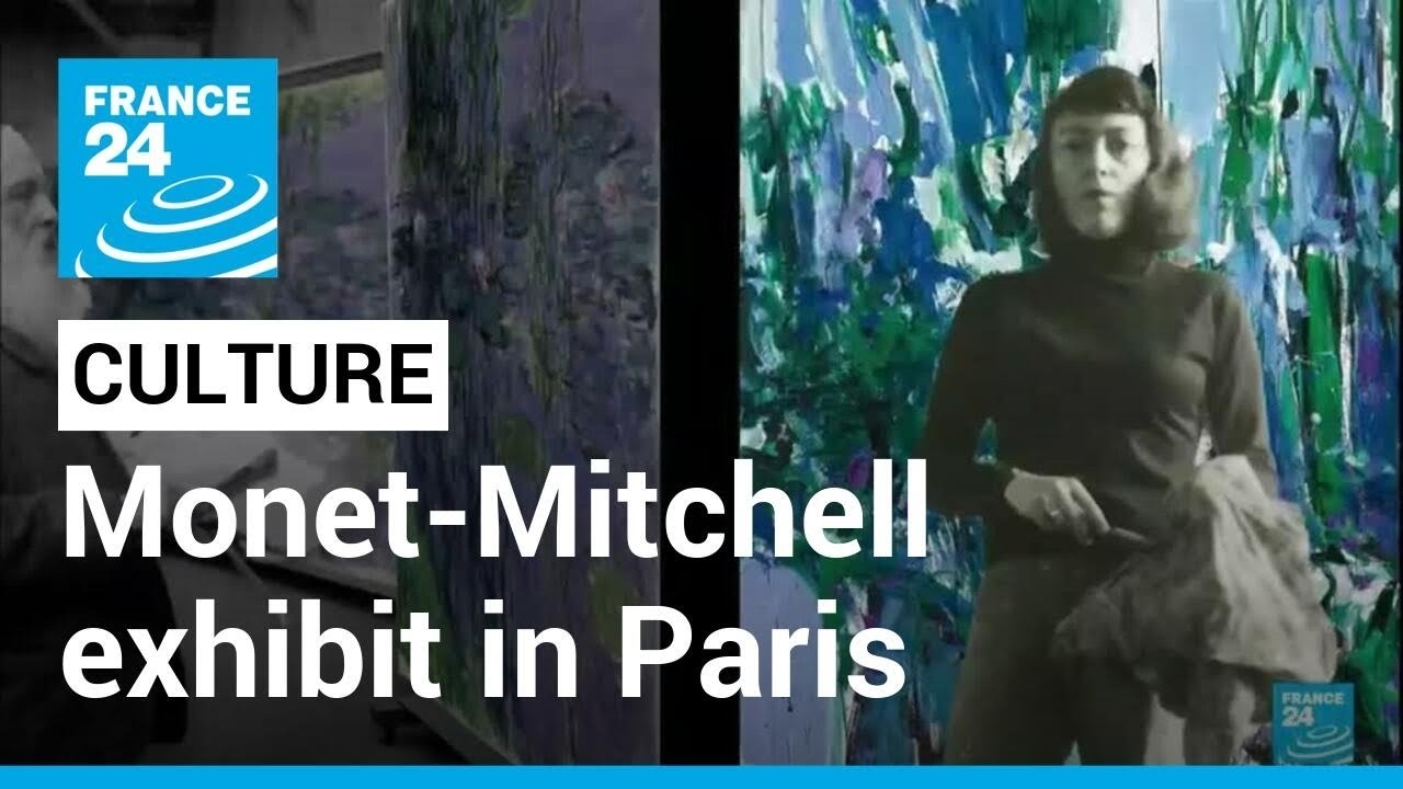 In Paris, 'Monet – Mitchell' Puts Two Visionary Artists Into Dynamic  Dialogue