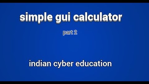 python tkinter Gui calculator tutorial in hindi | part 6
