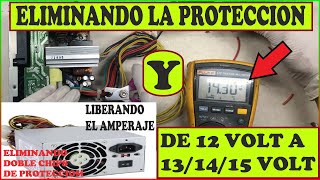 COMO MODIFICAR FUENTES ATX  DE LA PC ELIMINAR LA PROTECCION Y AUMENTAR EL VOLTAJE DE 12V A 13/14/15V