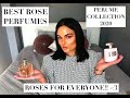 THE BEST ROSE PERFUMES | LONG LASTING ROSE SCENTS FOR ANY OCCASION | PERFUME COLLECTION 2020