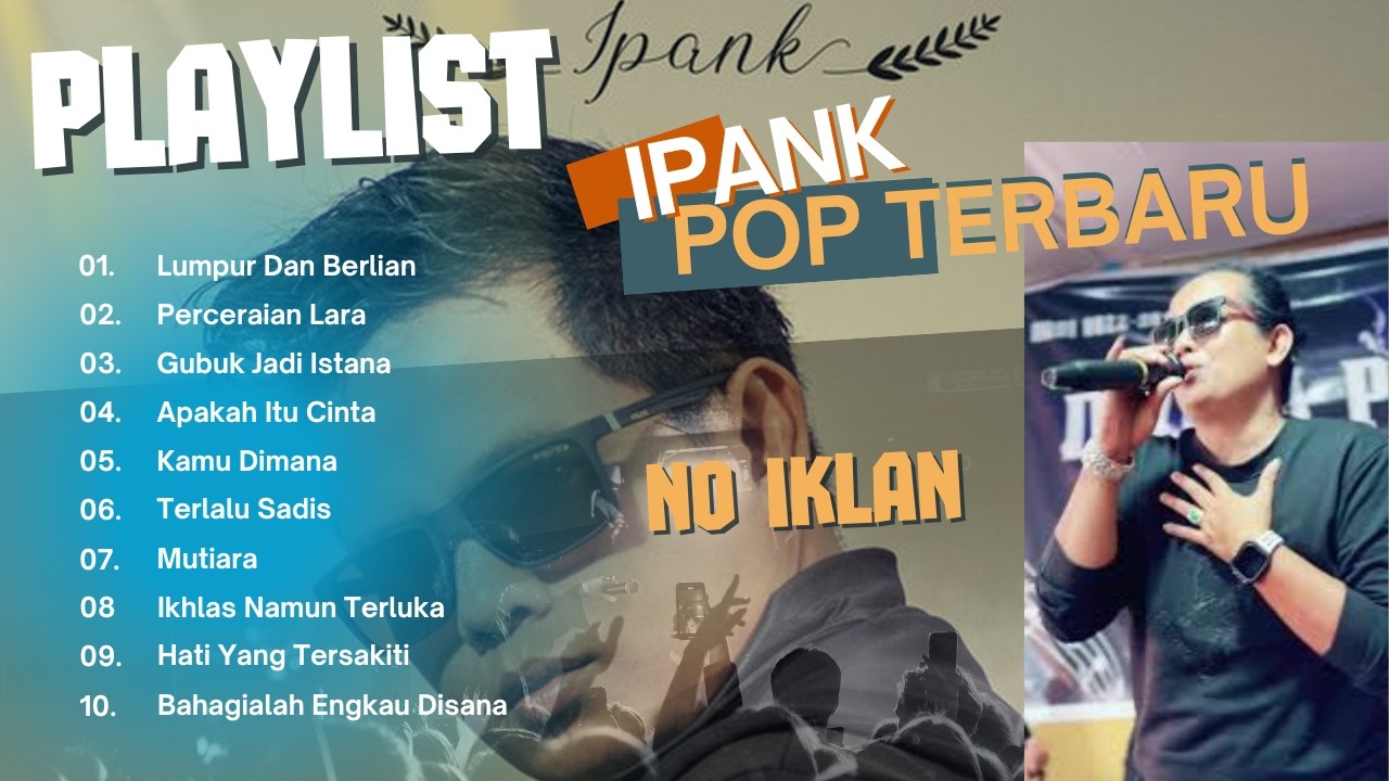 TERBARU - IPANK FULL ALBUM TERBAIK (LIRIK) LUMPUR DAN BERLIAN-PERCERAIAN LARA -  POP MELAYU  2026