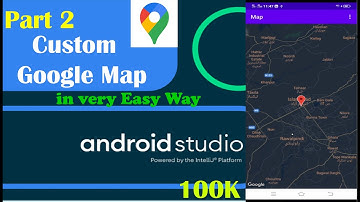 Google Map API : Custom Google Map Style Android Studio Tutorial (Part 2) in Hindi & Urdu
