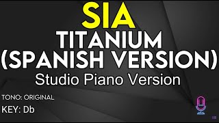 Sia - Titanium Spanish Version (Studio Piano Version) - Karaoke Instrumental