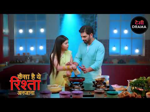 Kaisa Hai Yeh Rishta Anjana | कैसा है ये रिश्ता अनजाना | Full Episode 140 | New Episode | Desi Drama