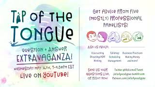 [REUPLOAD] Tip of the Tongue - Ep 14: Question + Answer Extravaganza