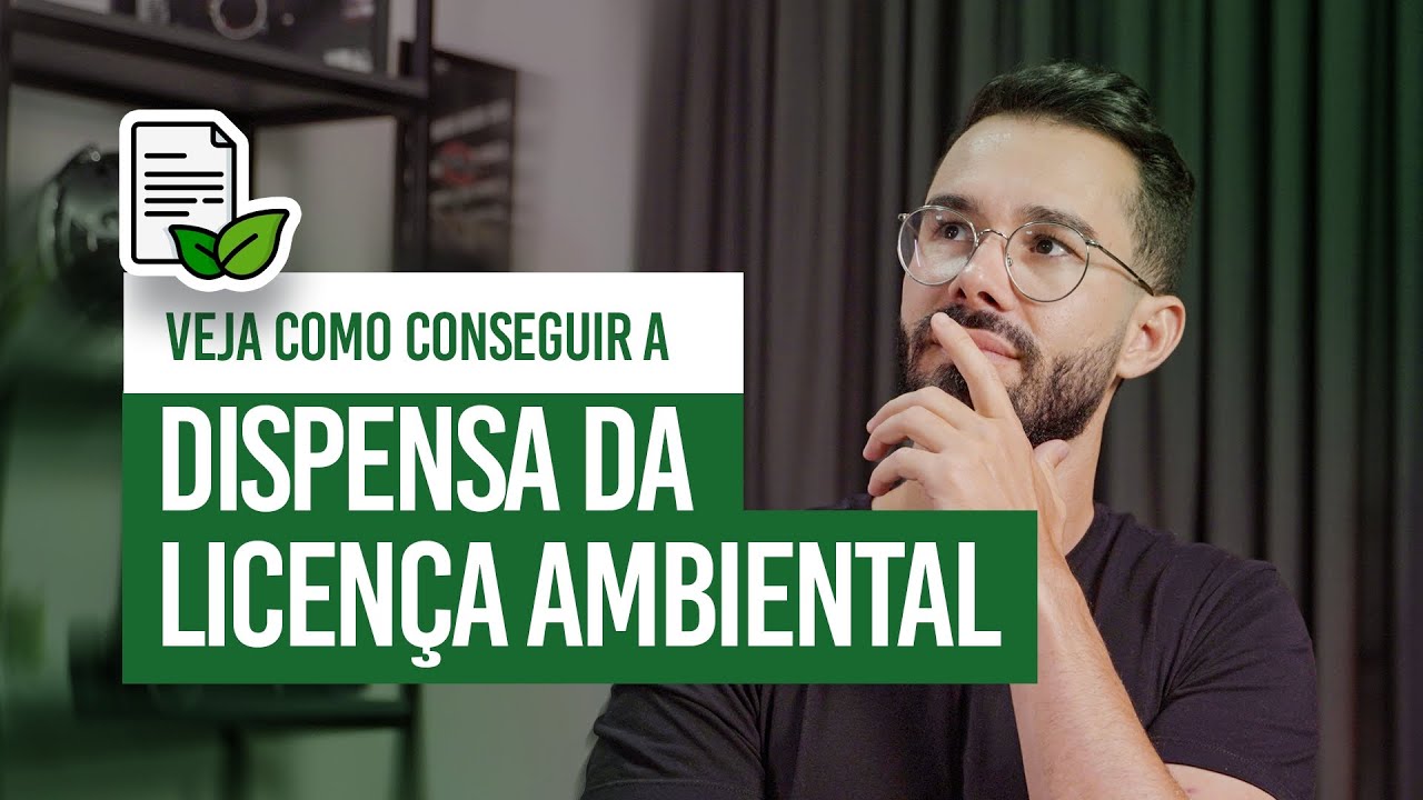 Como Solicitar a Dispensa de Licenciamento Ambiental 