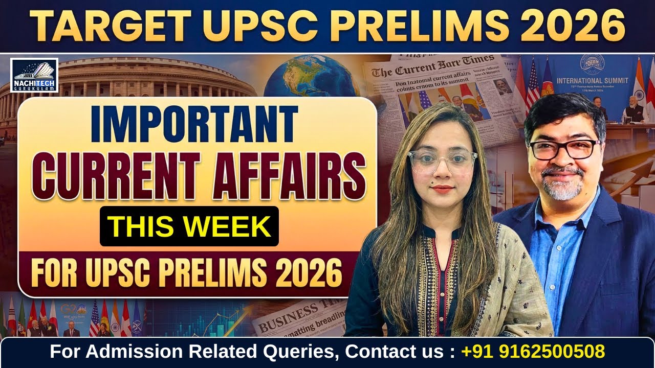 TARGET UPSC PRELIMS 2026 | THIS WEEK IMPORTANT CURRENT AFFAIRS | UPSC CSE | BY SHILPI MA'AM |