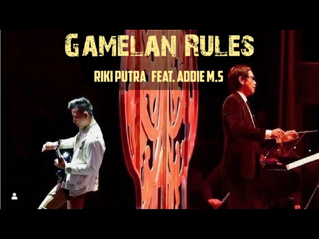  Gamelan Rules  - Riki Putra Feat Addie M.S u0026 Bhinneka Orchestra class=