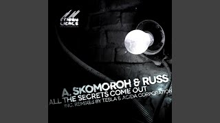 All The Secrets Come Out (Acida Corporation Remix) Update