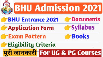 BHU Admission 2021 Full Details | Application, Fee, Date, Pattern, Syllabus | BHU Entrance Exam 2021