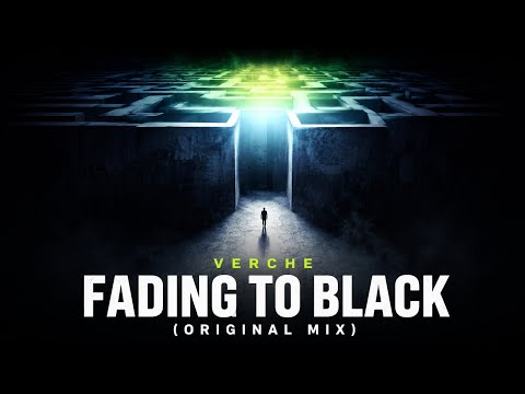 Verche 'Fading To Black'