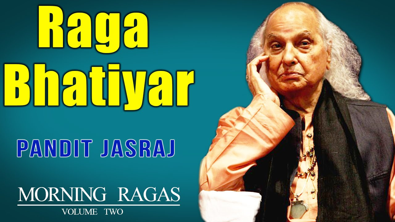 Raga Bhatiyar  Pandit Jasraj   Album Morning Ragas Volume 2   Music Today