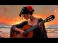 Chill Spanish Guitar 2026 Soulful Flamenco Fusion Emotional Relaxing Tides 2