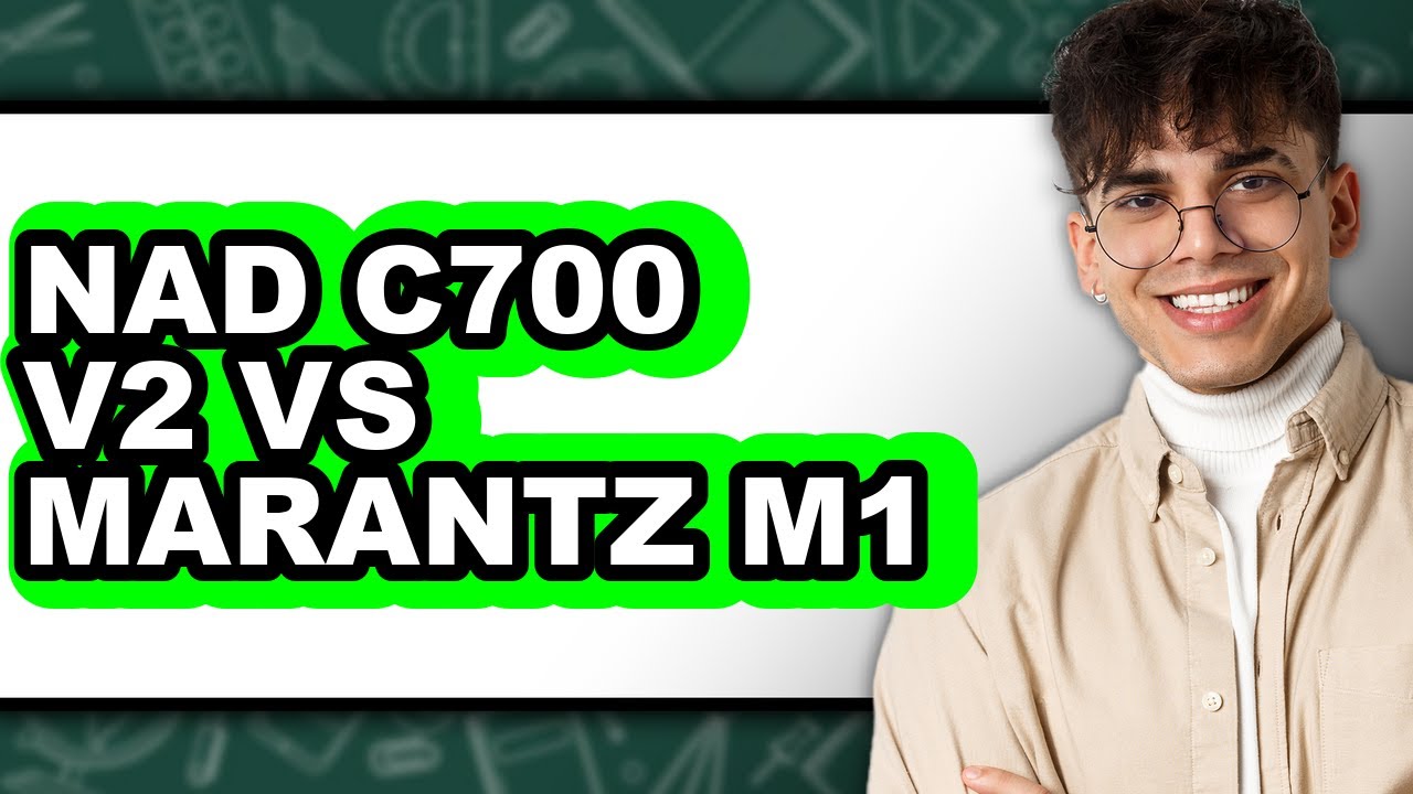 Nad C700 V2 Vs Marantz M1 - Full Comparison