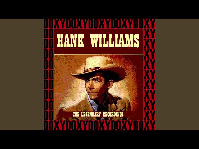 Hank WIlliams - Why Don't You Love Me