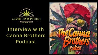AGP: Interview with Canna Brothers Podcast